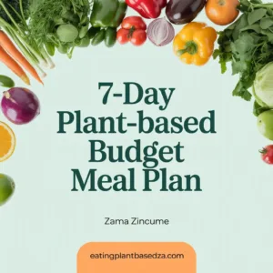 The 7-Day Plant-Based Budget Meal Plan
